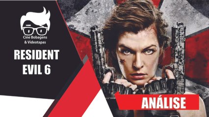 RESIDENT EVIL 6 – ANÁLISE DO FILME