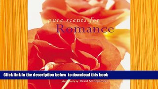 PDF  Pure Scents for Romance Joannah Metcalfe For Ipad