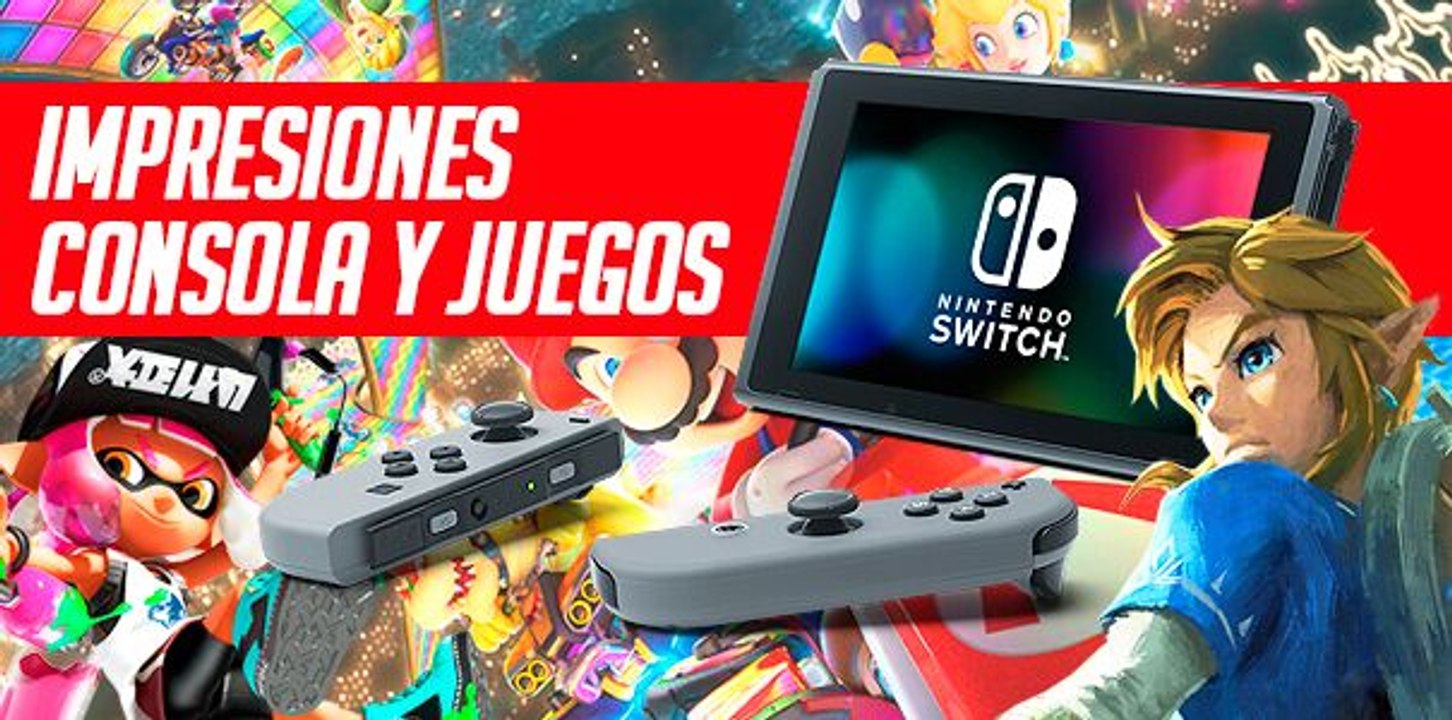 Nintendo Switch: Impresiones Consola y Juegos