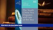 PDF [FREE] DOWNLOAD  The South China Sea Disputes and Law of the Sea (NUS Centre for International