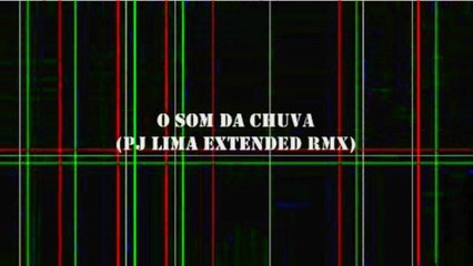O som da chuva (PJ Lima extended rmx)- Soraya Moraes