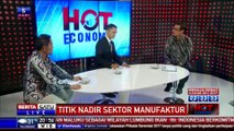 Hot Economy: Titik Nadir Sektor Manufaktur #5