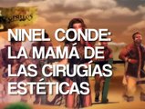 Ninel Conde, la mamá de las cirugías estéticas