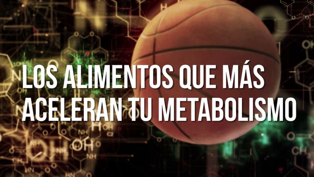 Los alimentos que más aceleran tu metabolismo