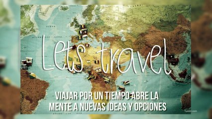 Viajar es el mejor antídoto para las crisis