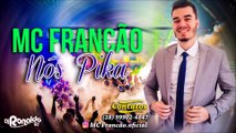 ✔MC Francão - Nós Pika (DJ Ronaldo RS) Lançamento 2017