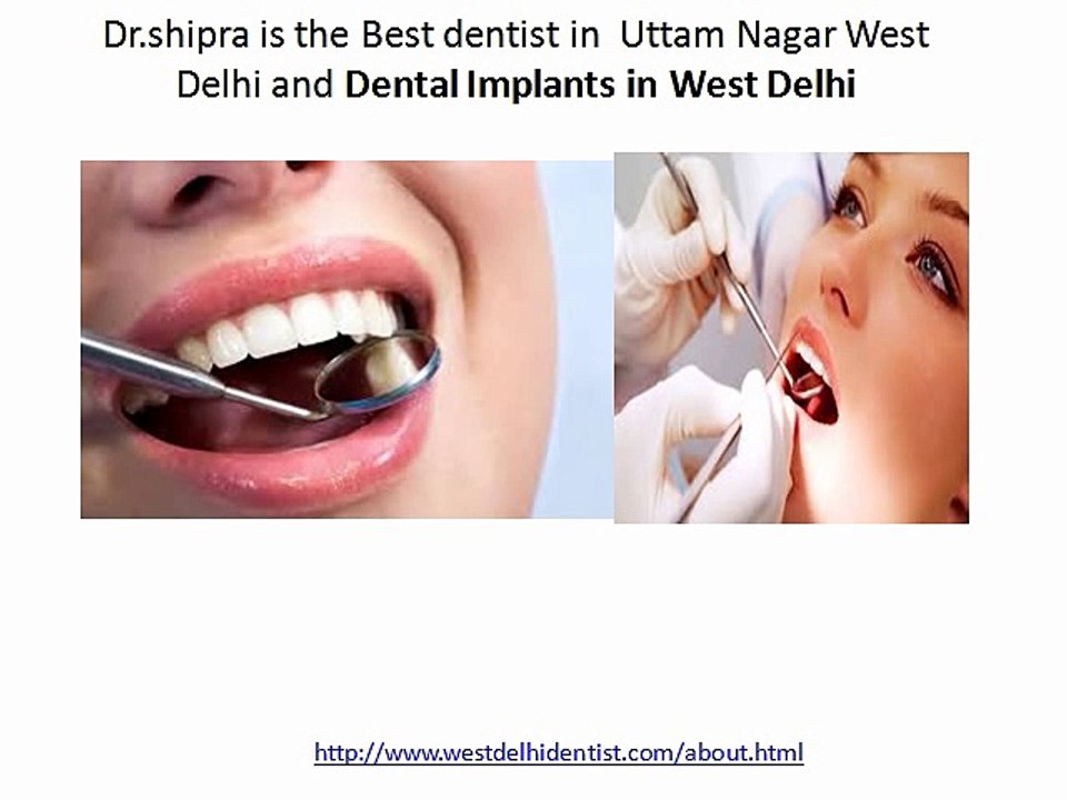 Dental Implants in West Delhi,Best dentist in West Delhi,Dental Treatment in Vikaspuri