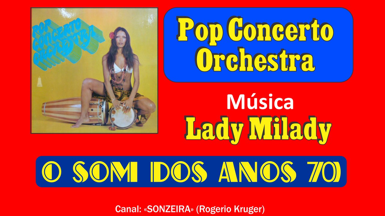 Pop Concerto Orchestra - Lady Milady (Sucesso em 1974)