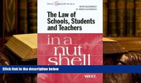 PDF [FREE] DOWNLOAD  The Law of Schools, Students and Teachers in a Nutshell (In a Nutshell (West