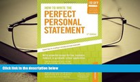 PDF [DOWNLOAD] How to Write the Perfect Personal Statement: Write powerful essays for law,