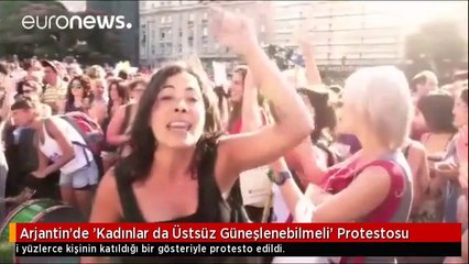Arjantin'de 'Kadınlar da Üstsüz Güneşlenebilmeli' Protestosu