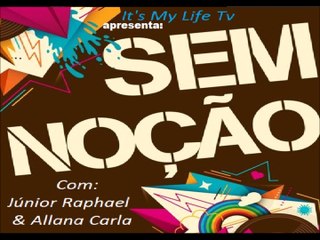 PROGRAMA SEM NOÇÃO N 01 - Gente Que Não Empresta O Wi-FI