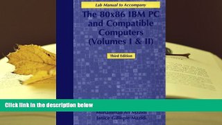 BEST PDF  80X86 IBM PC and Compatible Computers : Assembly Language, Design and Interfacing (Lab