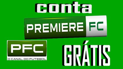 COMO TER  CONTA PREMIERE PLAY DE GRAÇA - FEVEREIRO 2017