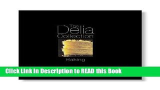 Read Book The Delia Collection: Baking Full eBook