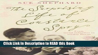 Read Book The Surprising Life of Constance Spry Full eBook