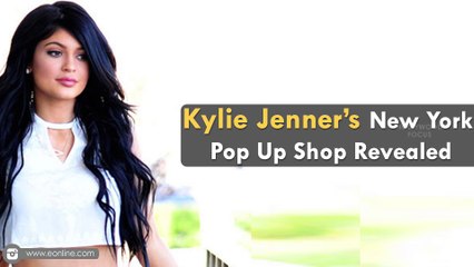 Kylie Jenner’s New York Pop Up Shop Revealed