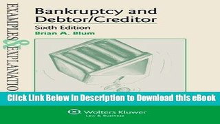 DOWNLOAD Examples   Explanations: Bankruptcy   Debtor Creditor, Sixth Edition Mobi