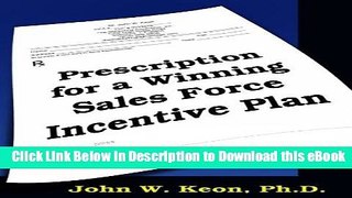 [Read Book] Prescription for a winning Sales Force Incentive Plan Mobi