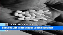 [PDF] The Risks of Prescription Drugs (A Columbia / SSRC Book (Privatization of Risk)) Book Online