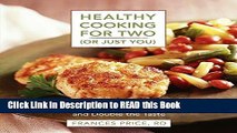 Read Book Healthy Cooking for Two (or Just You): Low-Fat Recipes with Half the Fuss and Double the