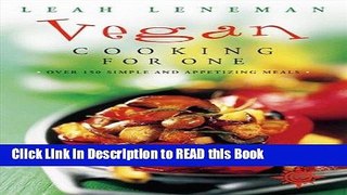 Read Book Vegan Cooking for One : Over 150 Simple and Appetizing Meals Full eBook