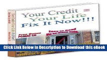 EPUB Download Credit Repair with CD. Your Credit = Your Life, Fix It Now !!! (Easy steps in Credit