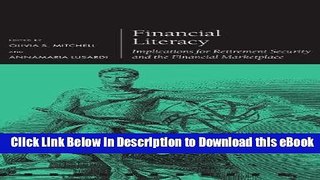 [Read Book] Financial Literacy: Implications for Retirement Security and the Financial Marketplace