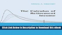 EPUB Download The Calculus of Retirement Income: Financial Models for Pension Annuities and Life