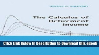 EPUB Download The Calculus of Retirement Income: Financial Models for Pension Annuities and Life