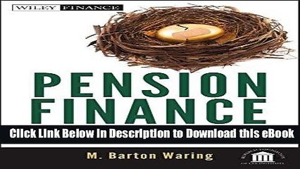 DOWNLOAD Pension Finance: Putting the Risks and Costs of Defined Benefit Plans Back Under Your