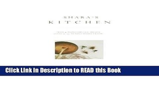 Read Book Shara s Kitchen: Tried   Tested Organic Recipes Loved By The Pickiest People I Know Full