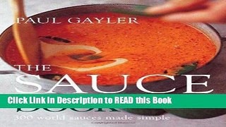Read Book The Sauce Book: 300 World Sauces Made Simple Full eBook