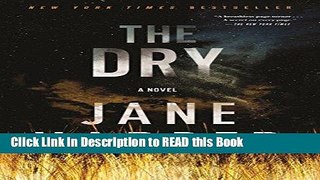 Read Book The Dry: A Novel Full eBook