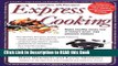 Read Book Express Cooking: Make Healthy Meals Fast in Today s Quiet, Safe Pressure Cookers Full