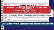 [Read Book] Advanced Investigative Report Writing Manual for Law Enforcement and Security