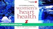 READ book American Heart Association Complete Guide to Women s Heart Health: The Go Red for Women