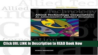 [Popular Books] Allied Technology Corporation: An Administrative Assistant Simulation (with