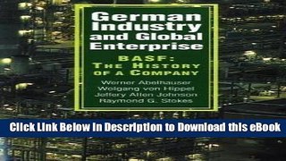 [Read Book] German Industry and Global Enterprise: BASF: The History of a Company Mobi