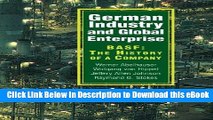 [Read Book] German Industry and Global Enterprise: BASF: The History of a Company Online PDF