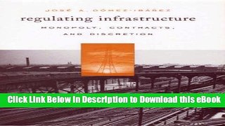 [Read Book] Regulating Infrastructure: Monopoly, Contracts, and Discretion Mobi