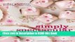 Read Book Simply Spectacular Cakes: Beautiful Designs for Irresistible Cakes and Cookies eBook
