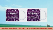 Grandma Gifts Its a Mimi Thing You Wouldnt Understand 2 Pack Gift Coffee Mugs Tea Cups 3e68efff
