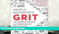 PDF [FREE] DOWNLOAD  Grit: The Power of Passion and Perseverance Angela Duckworth  Trial Ebook