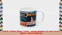 DAVE Coffee Mug  Cup  using photos of real name signs  personalized 9f3e52ef