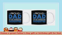 Fathers Day Gift Proud Dad of an Awesome Daughter Dad Gifts 2 Pack Gift Coffee Mugs Tea d471650a