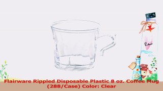 Flairware Rippled Disposable Plastic 8 oz Coffee Mug 288Case Color Clear 3f2a2578