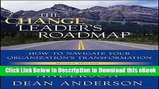[Read Book] The Change Leader s Roadmap: How to Navigate Your Organization s Transformation Online