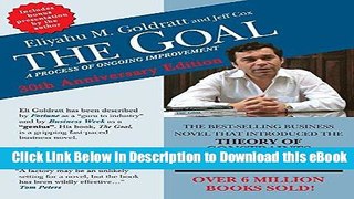 DOWNLOAD The Goal: A Process of Ongoing Improvement - 30th Aniversary Edition Kindle