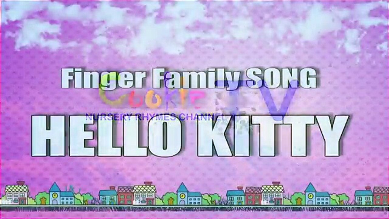 HELLO KITTY Finger Family Song for Kids Nursery Rhymes & Kids Songs Cookie Tv Video for Children